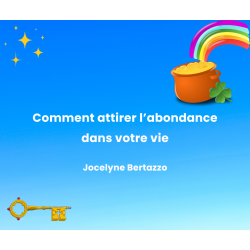 Comment attirer l'abondance...