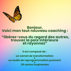 libérez vous du regard des autres. Illustration avec un papillon symbolisant la transformation offerte par ce coaching