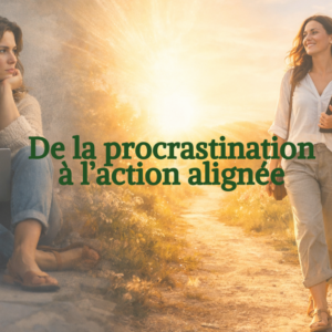 Image symbolisant "de la procrastination à l'action alignée