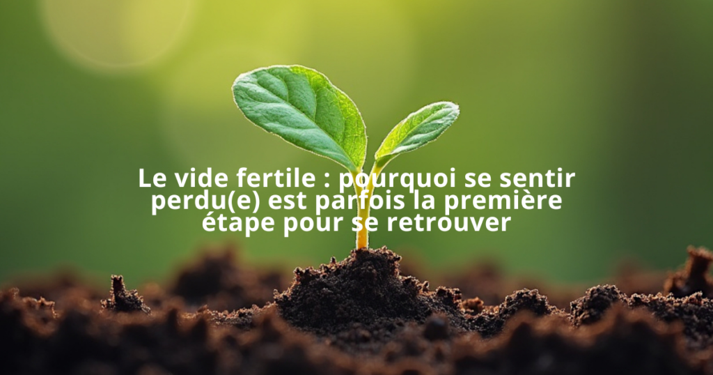 Jeune pousse verte émergeant de la terre noire fertile, baignée d'une douce lumière, symbolisant le vide fertile et la renaissance intérieure.